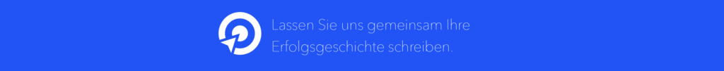 Lassen Sie uns gemeinsam Ihre Erfolgsgeschichte schreiben.